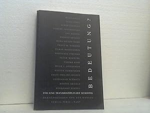 Bedeutung? - für eine transdisziplinäre Semiotik. hrsg. von Eva Waniek. [Hans Sluga und viele and...