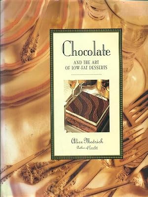 Bild des Verkufers fr Chocolate and the Art of Low-Fat Desserts zum Verkauf von Librodifaccia