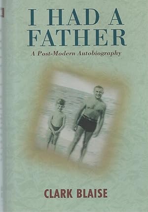 I Had A Father ** Signed ** A Post - Modern Autobiography