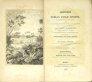 Sketches of Indian field sports: with observations on the animals: also an account of some of the...