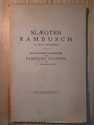 Image du vendeur pour Slgten Rambusch : Biografiske Tilfjelser samt Familien Olufsen ved J. Rambusch. Trykt som Manuskript mis en vente par Expatriate Bookshop of Denmark