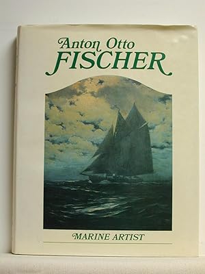 ANTON OTTO FISCHER MARINE ARTIST