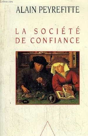 Bild des Verkufers fr LA SOCIETE DE CONFIANCE zum Verkauf von Le-Livre