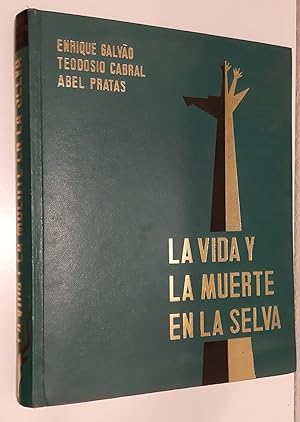 Imagen del vendedor de LA VIDA Y LA MUERTE EN LA SELVA.COSTUMBRES DE ANIMALES SALVAJES.CAZA MAYOR Y SU TECNICA a la venta por Barcelona Books