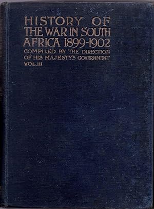 History of the War in South Africa 1899 - 1902 Text Volume III (3)