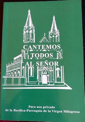 CANTEMOS TODOS AL SEÑOR.