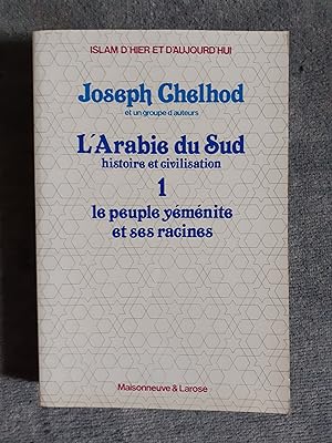 Seller image for L ARABIE DU SUD. Histoire et civilisation. 1. Le peuple Ynmite et ses racines. for sale by Librairie Sainte-Marie