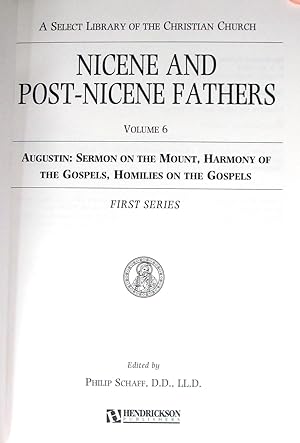 Seller image for Augustin: Sermon on the Mount, Harmony of the Gospels, Homilies on the Gospels. Nicene and Post-Nicene Fathers Volume 6 First Series for sale by Ken Jackson