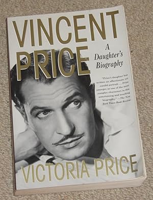 Vincent Price - A Daughter's Biography