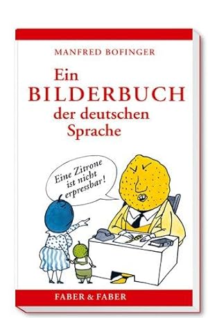 Ein Bilderbuch der deutschen Sprache.