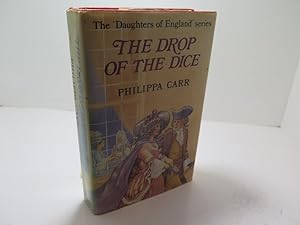 Seller image for The Drop of the Dice (Daughters of England) for sale by The Secret Bookshop