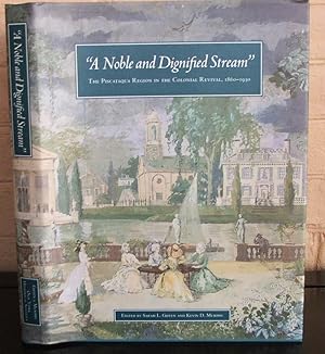 Seller image for A Noble and Dignified stream" The Piscataqua Region in the Colonial Revival, 1860-1910 for sale by The Wild Muse