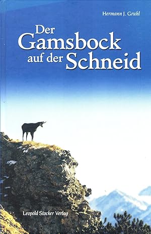 Der Gamsbock auf der Schneid.