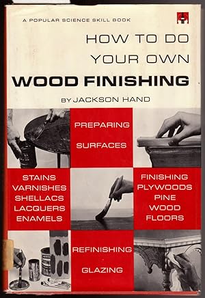 Seller image for How To Do Your Own Wood Finishing for sale by Laura Books