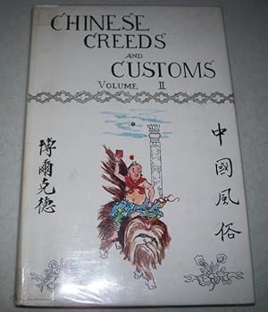 Bild des Verkufers fr Chinese Creeds & Customs Volume II zum Verkauf von Easy Chair Books