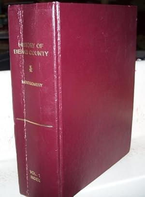 History of Berks County in Pennsylvania Volume I