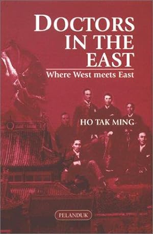 Image du vendeur pour Doctors in the East: Where West Meets East mis en vente par J. HOOD, BOOKSELLERS,    ABAA/ILAB