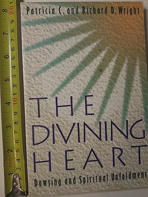 Immagine del venditore per The Divining Heart: Dowsing and Spiritual Unfoldment venduto da Early Republic Books