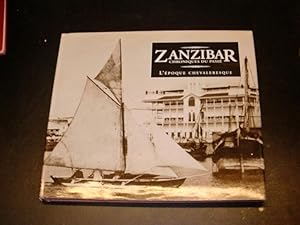 Seller image for Zanzibar Chroniques du pass L'poque chevaleresque for sale by Librairie du Bassin