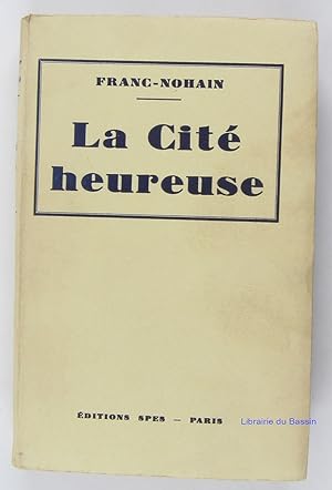 Imagen del vendedor de La cit heureuse a la venta por Librairie du Bassin