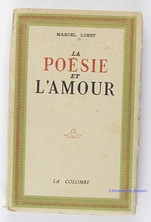 Image du vendeur pour La posie et l'amour mis en vente par Librairie du Bassin