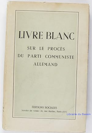 Livre blanc sur le procès du Parti Communiste Allemand