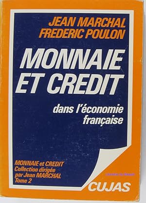 Seller image for Monnaie et crdit dans l'conomie franaise for sale by Librairie du Bassin