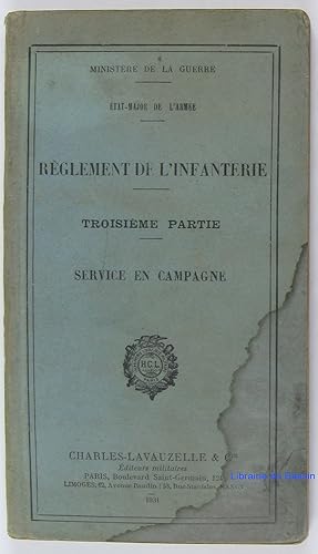 Règlement de l'infanterie Troisième partie Service en campagne