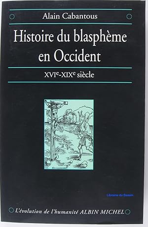 Seller image for Histoire du blasphme en Occident for sale by Librairie du Bassin