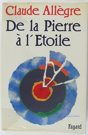 Image du vendeur pour De la pierre  l'toile mis en vente par Librairie du Bassin