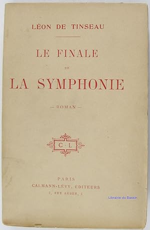 Bild des Verkufers fr Le finale de la symphonie zum Verkauf von Librairie du Bassin