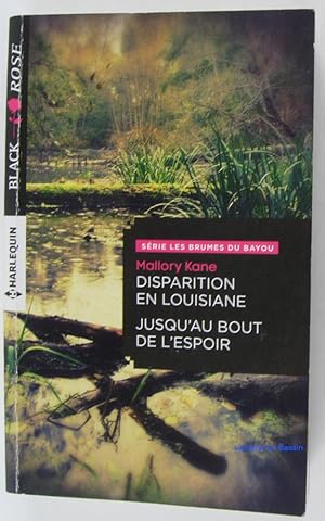 Disparation en Louisiane Jusqu'au bout de l'espoir