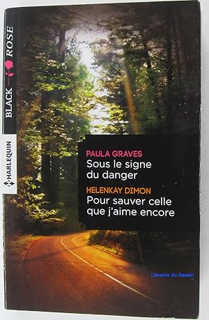 Imagen del vendedor de Sous le signe du danger Pour sauver celle que j'aime encore a la venta por Librairie du Bassin