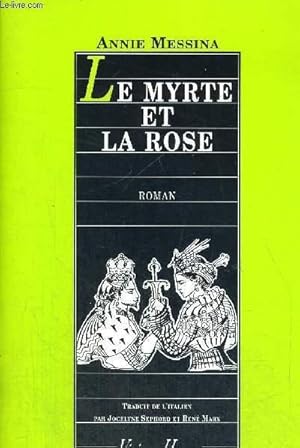 Seller image for LE MYRTE ET LA ROSE for sale by Le-Livre