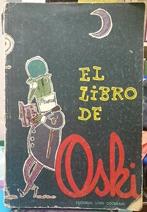 Seller image for El libro de Oski. Prlogo de Antonio Romera for sale by Librera Monte Sarmiento