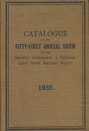 Image du vendeur pour Fifty-First London Show of the Hunter' Improvemebt and National Light Horse Breeding Society. 1935 mis en vente par Barter Books Ltd