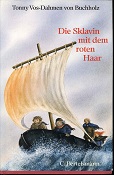 Die Sklavin mit dem roten Haar.