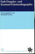 Farb-Doppler- und Kontrast-Echokardiographie. hrsg. von Eberhard Grube