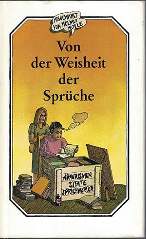 Von der Weisheit der Sprüche : Aphorismen, Zitate, Sprichwörter.