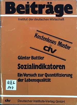 Seller image for Sozialindikatoren: Ein Versuch zur Quantifizierung der Lebensqualitt; Institut der deutschen Wirtschaft, Beitrge 5; for sale by books4less (Versandantiquariat Petra Gros GmbH & Co. KG)