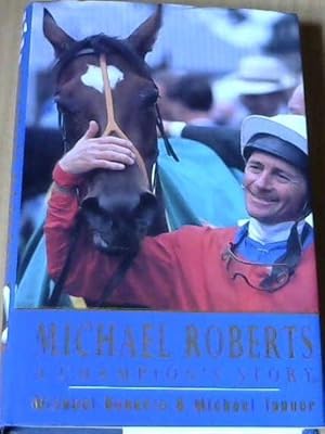 Michael Roberts : A Champion's Story