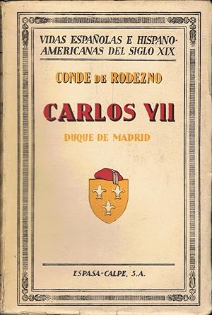 Bild des Verkufers fr CARLOS VII DUQUE DE MADRID zum Verkauf von Librera Torren de Rueda