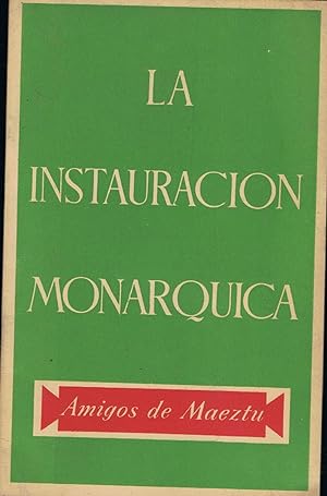Imagen del vendedor de LA INSTAURACIN MONARQUICA a la venta por Librera Torren de Rueda