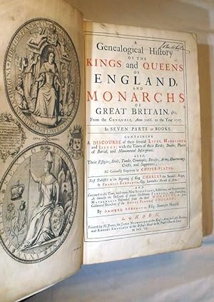Immagine del venditore per A Genealogical History of the Kings and Queens of England and Monarchs of Great Britain etc. from The Conquest, Anno 1066 to the Year 1707. In Seven Parts or Books venduto da Portman Rare Books