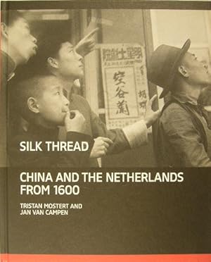 Imagen del vendedor de Silk thread. China and The Netherlands Nederlands from 1600. a la venta por Gert Jan Bestebreurtje Rare Books (ILAB)