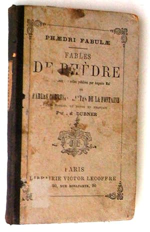 Fables de Phèdre tant anciennes que celles publiées par Angelo Mai et les fables correspondantes ...