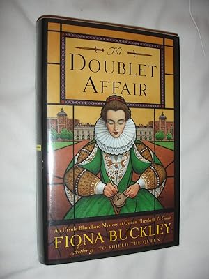 The DOUBLET AFFAIR: AN URSULA BLANCHARD MYSTERY AT QUEEN ELIZABETH I'S COURT (Ursula Blanchard My...