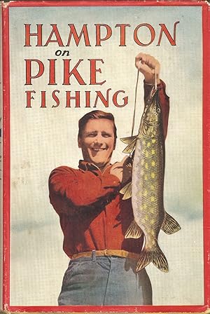 Image du vendeur pour HAMPTON ON PIKE FISHING. Illustrated by Raymond Sheppard and others. mis en vente par Coch-y-Bonddu Books Ltd