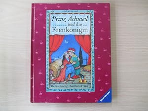 Prinz Achmed und die Feenkönigin Ein Märchen aus "Tausendundeine Nacht" neu erzählt von Karlhans ...