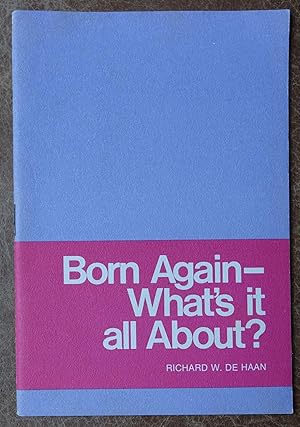 Image du vendeur pour Born Again - What's it All About? mis en vente par Faith In Print